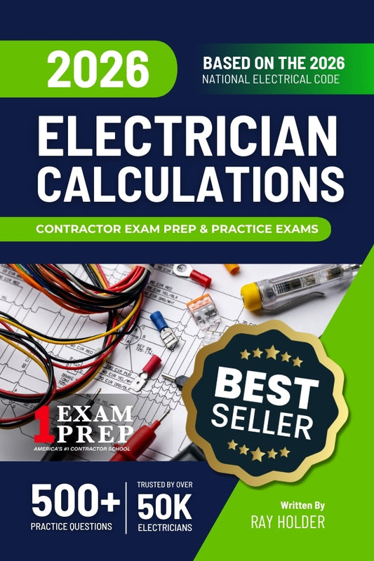 2026 Practical Calculations for Electricians: Exam Questions & Study Guide for the 2026 National Electrical Code