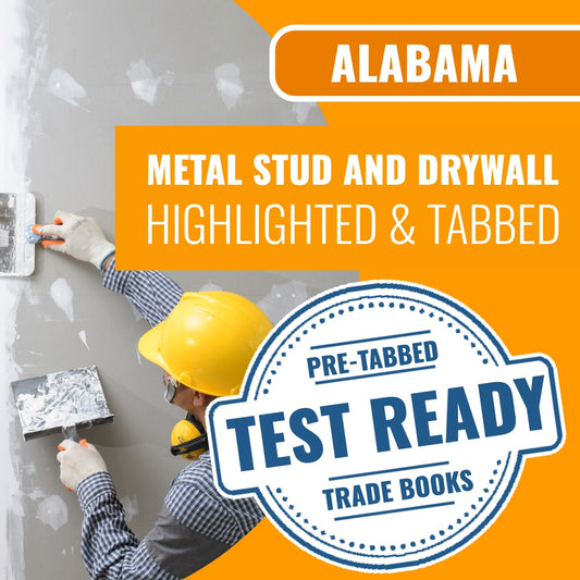 Alabama Metal Stud and Drywall Contractor Exam Highlighted & Tabbed Book Package