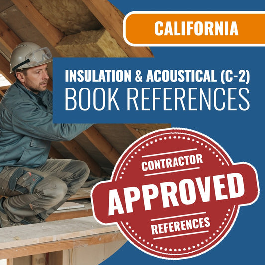 California Insulation And Acoustical (C-2) Contractor Licensing Exam Prep Book Reference Package