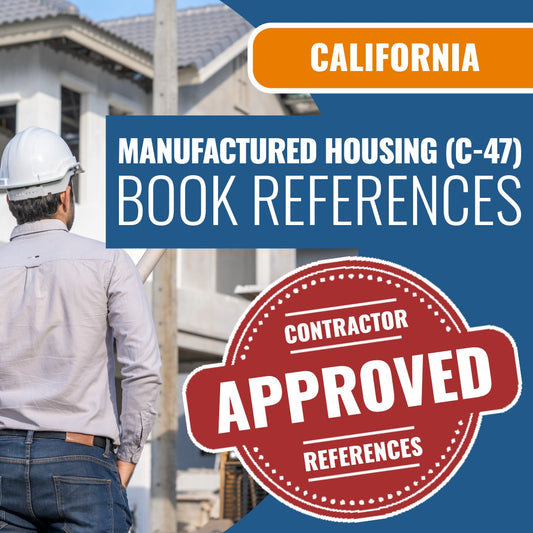 California General Manufactured Housing (C-47) Contractor Licensing Exam Prep Book Reference Package