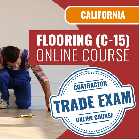 California Flooring And Floor Covering (C-15) Contractor Licensing Exam Prep Online Course