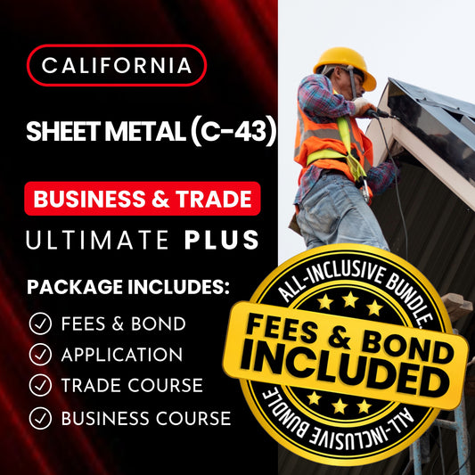 California Sheet Metal (C-43) Contractor Licensing Exam Prep Business & Trade Courses + Application + State Fees + 1st-Year Bond Package