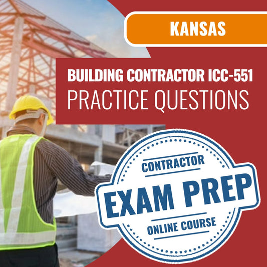 Kansas ICC Standard Building Contractor (B) - 551-KS - Online Practice Questions