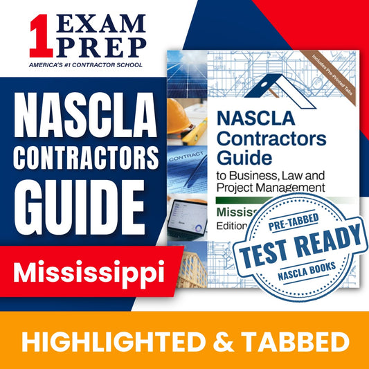 Mississippi NASCLA Highlighted & Tabbed Contractor's Guide to Business, Law and Project Management, 6th Edition