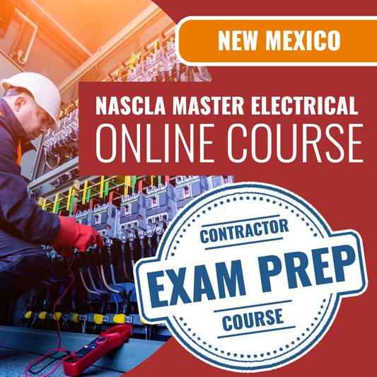New Mexico NASCLA Master Electrical Contractor - Online Exam Prep