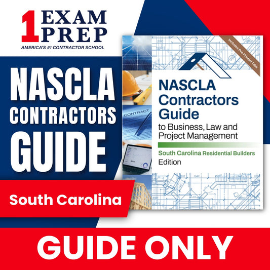 South Carolina Residential NASCLA Contractor's Guide to Business, Law and Project Management, Residential Builders, 9th Edition