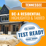 Tennessee BC-A Residential Contractor Exam Complete Highlighted & Tabbed Book Package