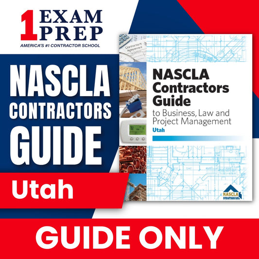 Utah NASCLA Contractor's Guide to Business, Law and Project Management, 4th Edition