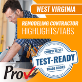 West Virginia Remodeling and Repair Contractor Book Package - Highlighted and Tabbed (Prov)