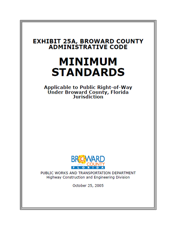 Exhibit 25A, Broward County Administrative Code Minimum Standards Applicable to Public Right-of-Way
