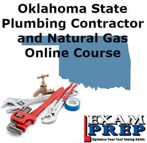 Oklahoma State Plumbing and Natural Gas Contractor - Online Exam Prep Course