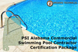 PSI Alabama Commercial Swimming Pool Contractor Certification Package