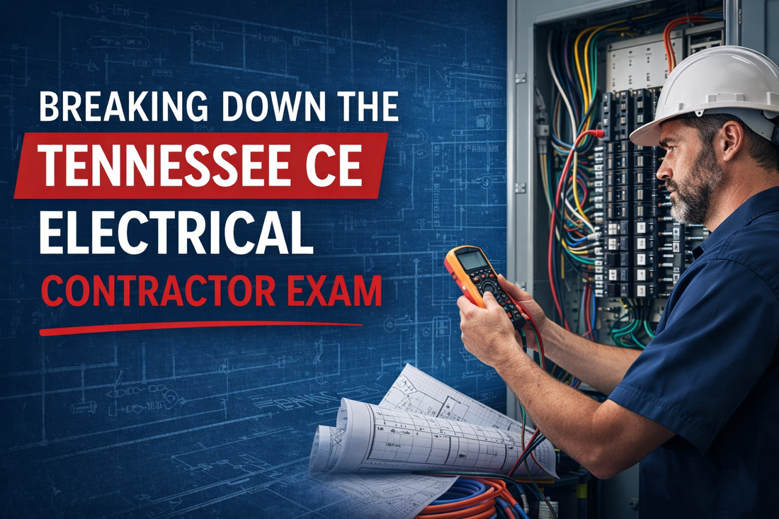 Breaking Down the Tennessee CE Electrical Contractor Exam