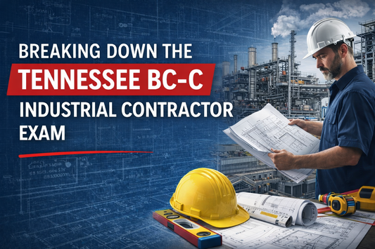 Breaking Down the Tennessee BC-C Industrial Contractor Exam