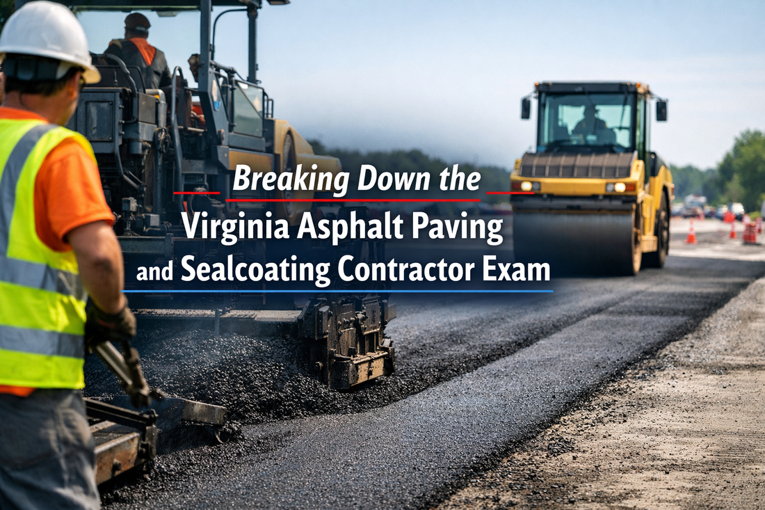 Breaking Down the Virginia Asphalt Paving and Sealcoating Contractor Exam