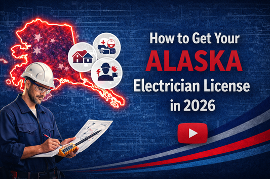 How to Get Your Alaska Electrician License in 2026