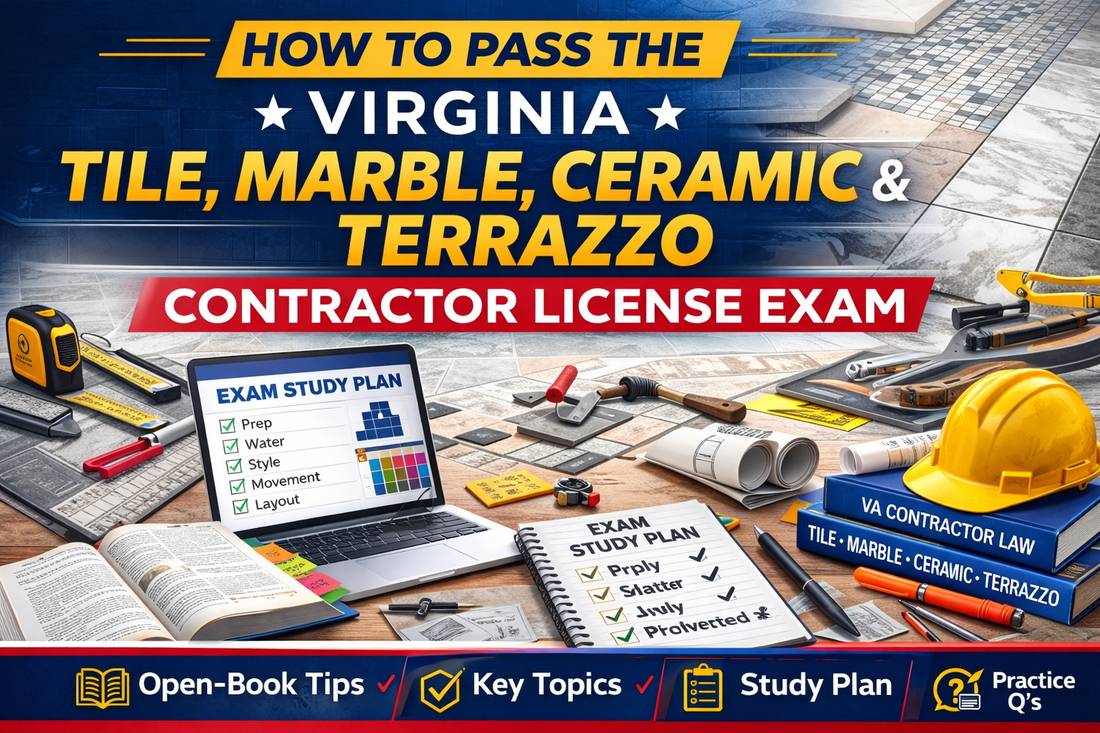 How to Pass the Virginia Tile, Marble, Ceramic and Terrazzo Contractor License Exam