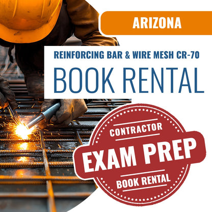 Arizona Reinforcing Bar and Wire Mesh Residential / Commercial Contractor (CR-70) - Books & Courses Rental Package