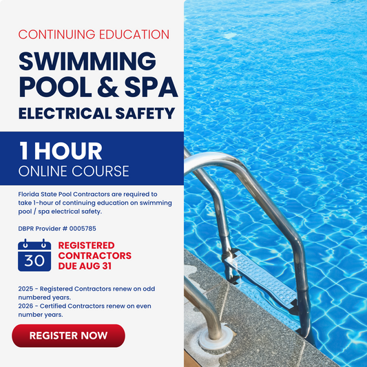 Swimming Pool/Spa Electrical Safety 1 Hour CEU - Florida State CILB Online Continuing Education