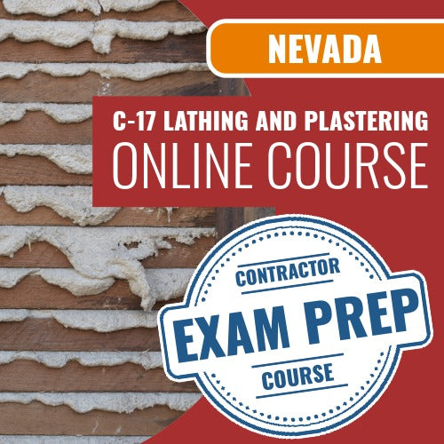 Nevada C-17 Lathing and Plastering Contractor Contractor - Online Exam Prep Course