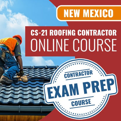New Mexico PSI CS-21 Roofing Contractor - Online Exam Prep Course