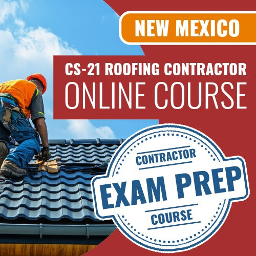 New Mexico PSI CS-21 Roofing Contractor - Online Exam Prep Course