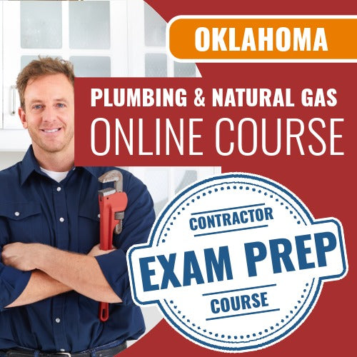 Oklahoma State Plumbing and Natural Gas Contractor - Online Exam Prep Course