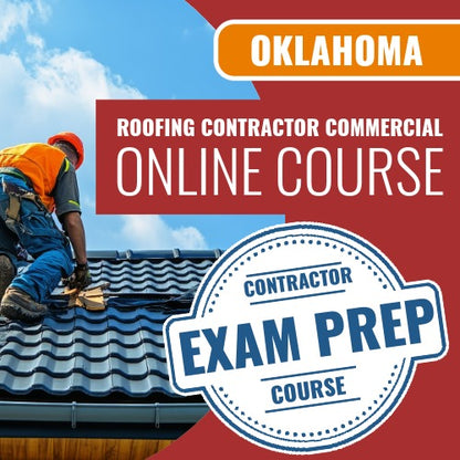 Oklahoma Roofing Contractor Commercial Endorsement - Online Exam Prep Course