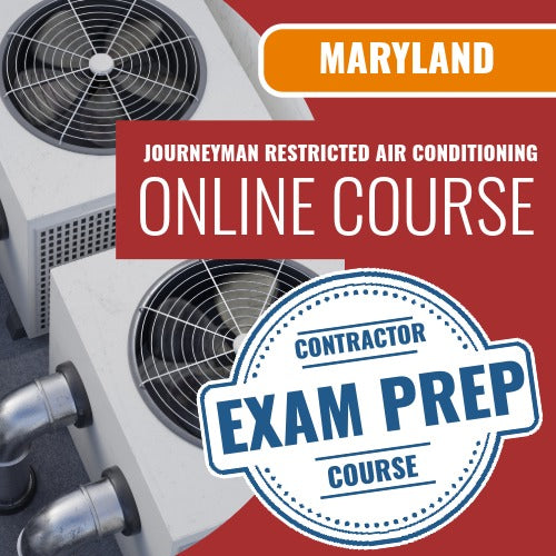 Maryland Journeyman Restricted Air Conditioning Contractor - Online Exam Prep Course