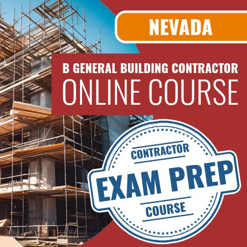 Nevada B - General Building Contractor - Online Course Exam Prep Course