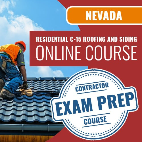 Nevada C-15 Roofing and Siding Contractor Contractor - Online Exam Prep Course