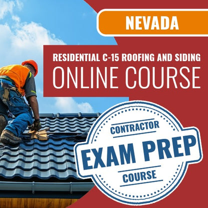 Nevada C-15 Roofing and Siding Contractor Contractor - Online Exam Prep Course