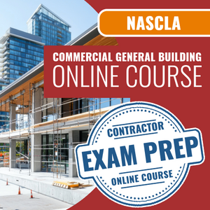 NASCLA Commercial General Building Contractor - Online Exam Prep Course