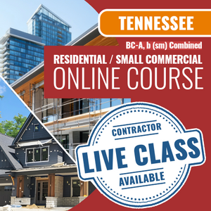 Tennessee BC-A, b (sm) Combined Residential / Small Commercial Contractor - Online Exam Prep Course