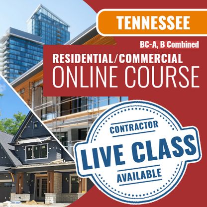 Tennessee BC-A, B Combined Residential / Commercial Contractor - Online Exam Prep Course