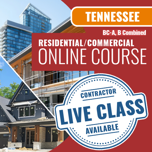 Tennessee BC-A, B Combined Residential / Commercial Contractor - Online Exam Prep Course