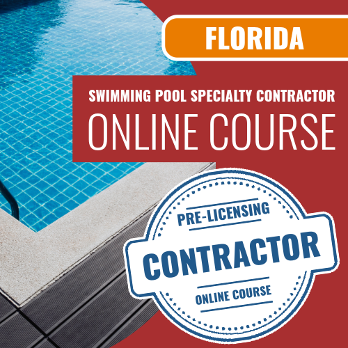 Florida Swimming Pool Specialty Contractor - 3 Hour Online Pre-Licensing Education: Workplace Safety, Business Practices and Workers’ Compensation