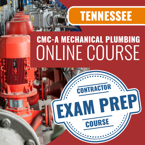 Tennessee CMC-A Mechanical Plumbing Contractor - Online Exam Prep Course