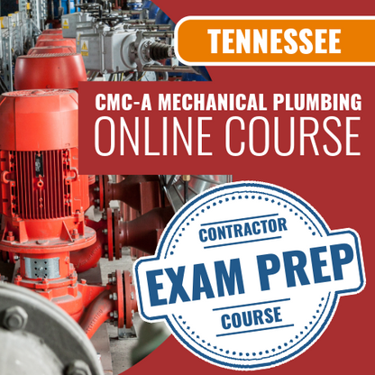 Tennessee CMC-A Mechanical Plumbing Contractor - Online Exam Prep Course
