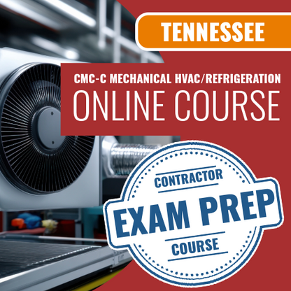 Tennessee CMC-C Mechanical HVAC / Refrigeration Contractor - Online Exam Prep Course