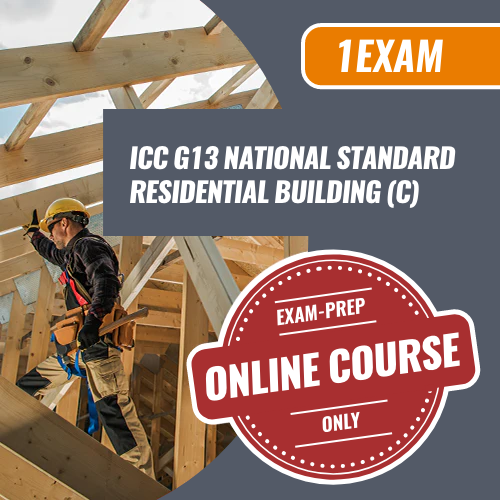 1 Exam Prep ICC G13 National Standard Residential Building (C). Residential contractor exam preparation, online course only. 