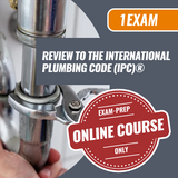 1 Exam Prep plumbing code IPC, online course only. Trust us for all things plumbing. Take your plumbing career to the next level with 1 Exam Prep, the exam pros that takes care of all your prep needs