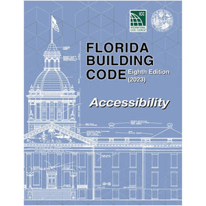 Florida Building Code Book 2023 Florida Building Code - Accessibility, 8th Edition