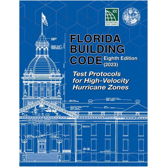 2023 Florida Building Code Test Protocols for High Velocity Hurrican