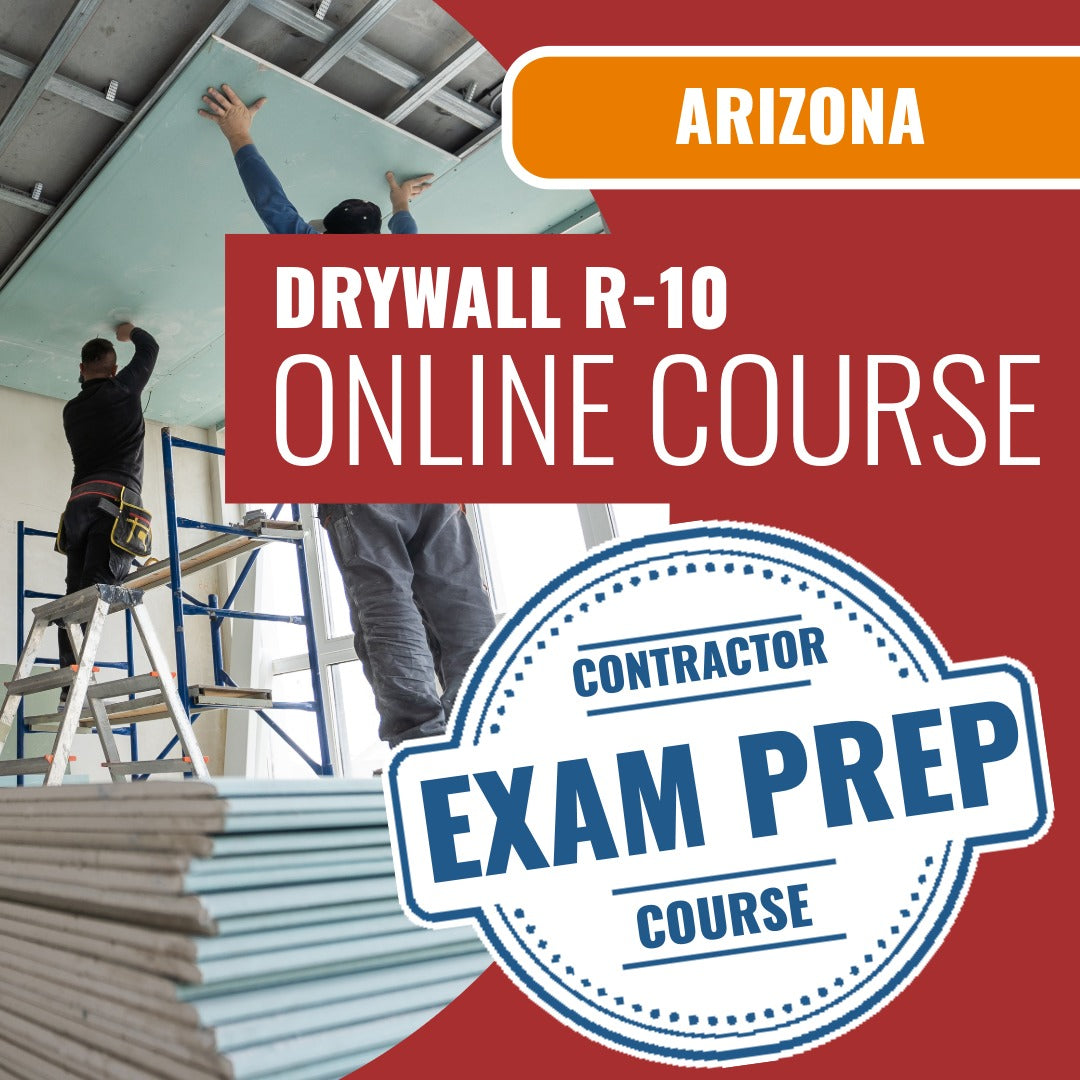 Arizona Drywall Residential Contractor (R-10) Exam - Online Exam Prep