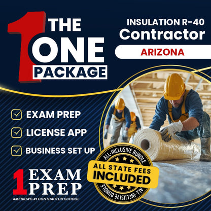 The 1 Package: All-Inclusive Arizona Insulation Residential Contractor (R-40) Exam, Licensing & Business Setup Solution