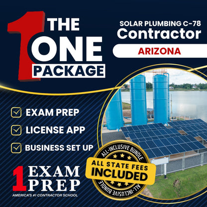 The 1 Package: All-Inclusive Arizona Solar Plumbing, Liquid System Only Commercial Contractor (C-78) Exam, Licensing & Business Setup Solution