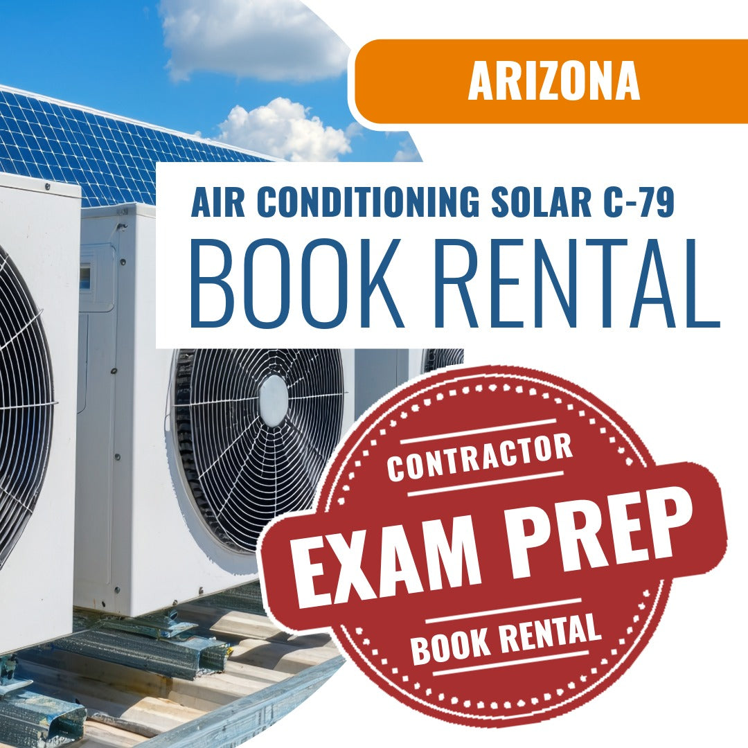 Arizona Air Conditioning and Refrigeration, Including Solar Commercial Contractor (C-79) - Books & Courses Rental Package
