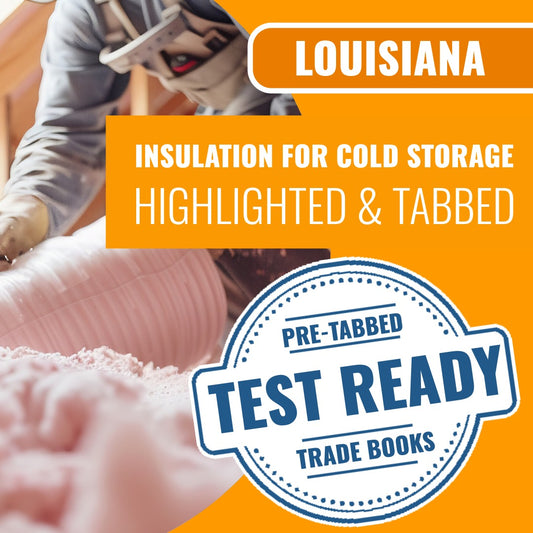 Louisiana Insulation For Cold Storage And Buildings Contractor Exam Highlighted & Tabbed Book Package