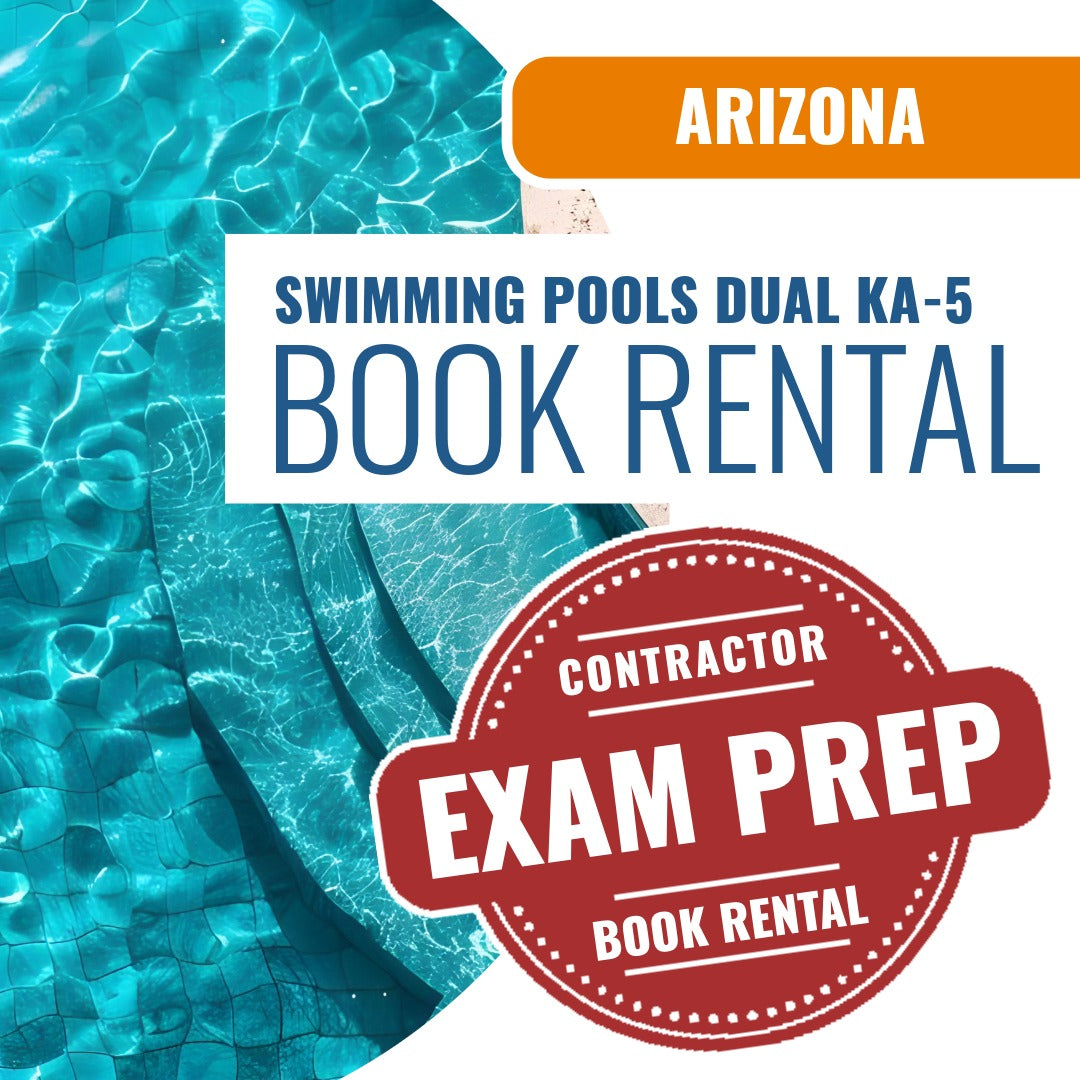 Arizona Swimming Pools Dual Residential / Commercial Contractor (KA-5) - Books & Courses Rental Package